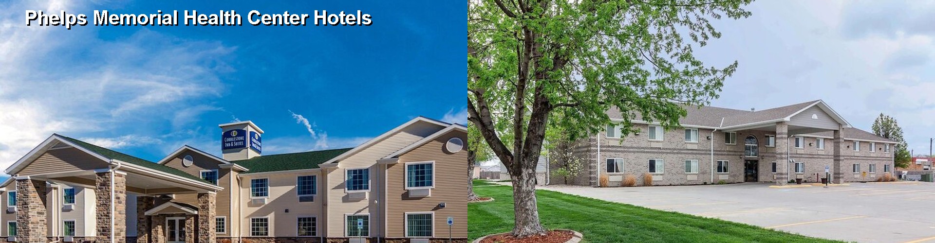 5 Best Hotels near Phelps Memorial Health Center
