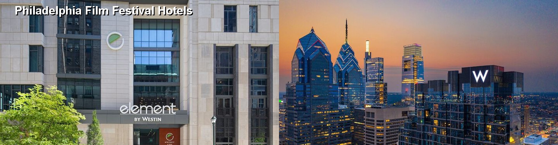 5 Best Hotels near Philadelphia Film Festival