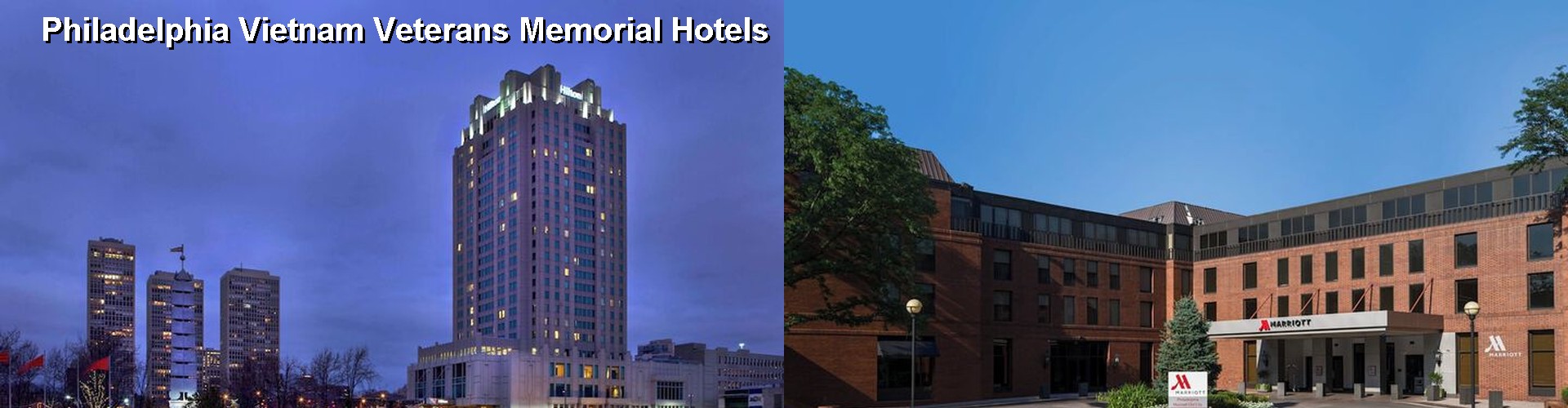 3 Best Hotels near Philadelphia Vietnam Veterans Memorial