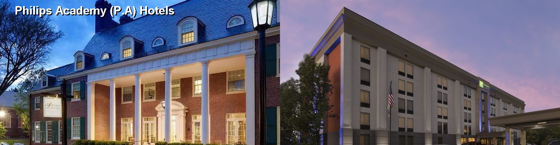 4 Best Hotels near Philips Academy (P.A)