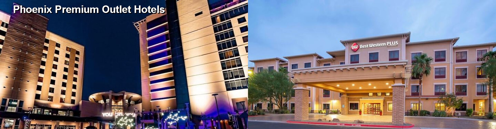 5 Best Hotels near Phoenix Premium Outlet