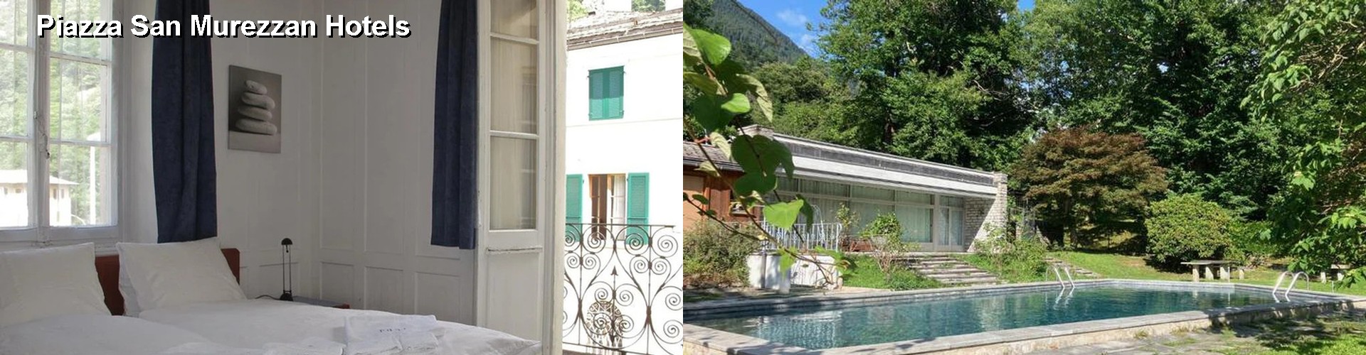 5 Best Hotels near Piazza San Murezzan