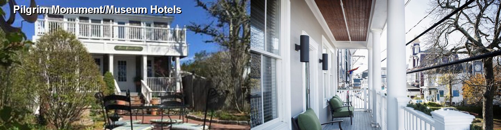 4 Best Hotels near Pilgrim Monument/Museum