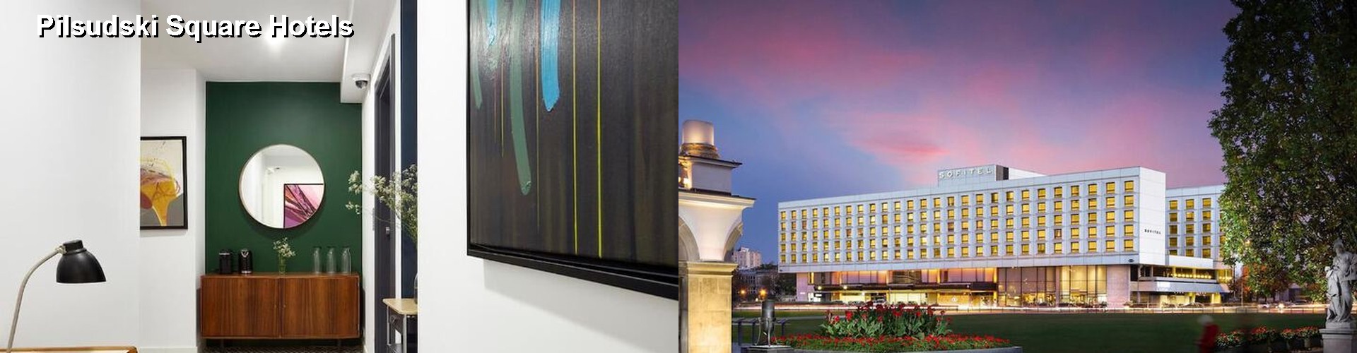 5 Best Hotels near Pilsudski Square