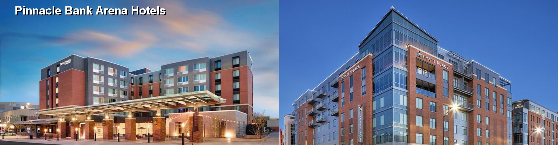5 Best Hotels near Pinnacle Bank Arena