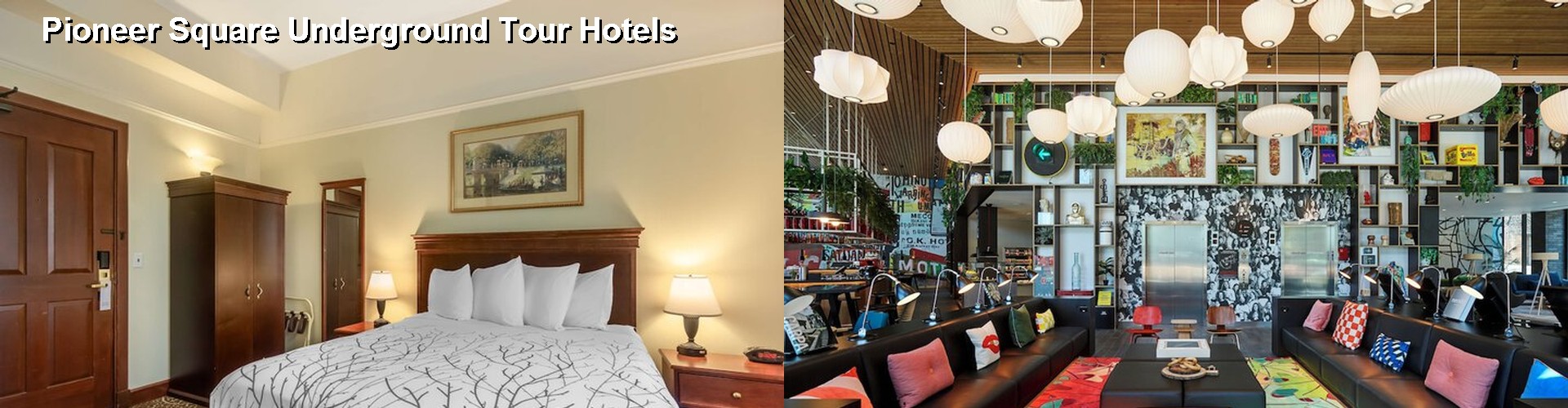 5 Best Hotels near Pioneer Square Underground Tour