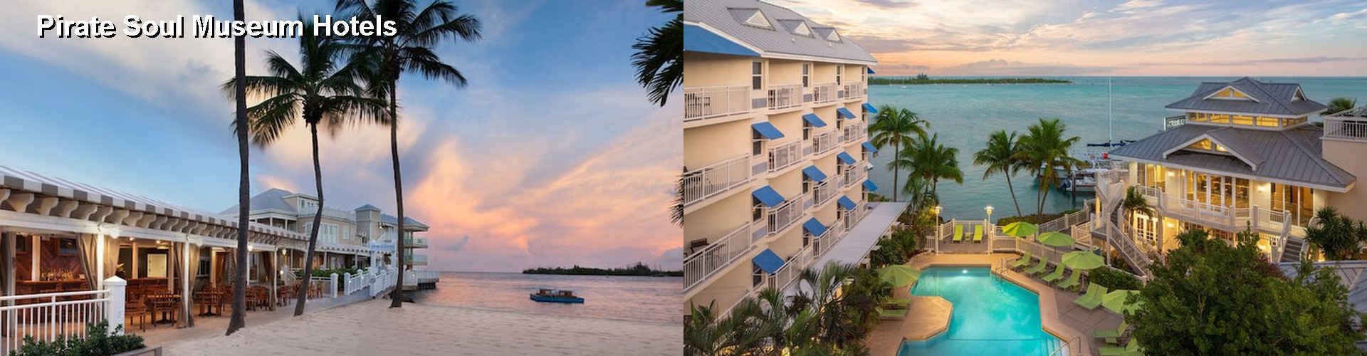 5 Best Hotels near Pirate Soul Museum