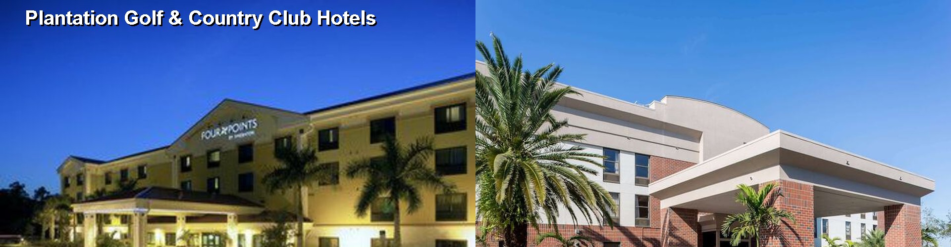 5 Best Hotels near Plantation Golf & Country Club