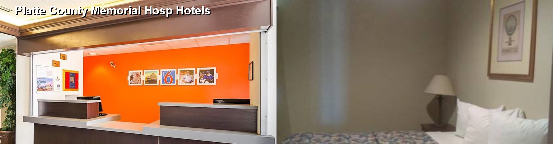 4 Best Hotels near Platte County Memorial Hosp