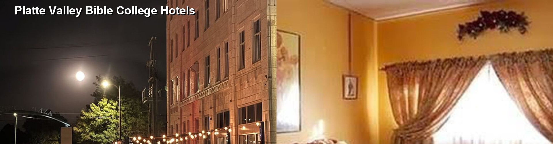 5 Best Hotels near Platte Valley Bible College