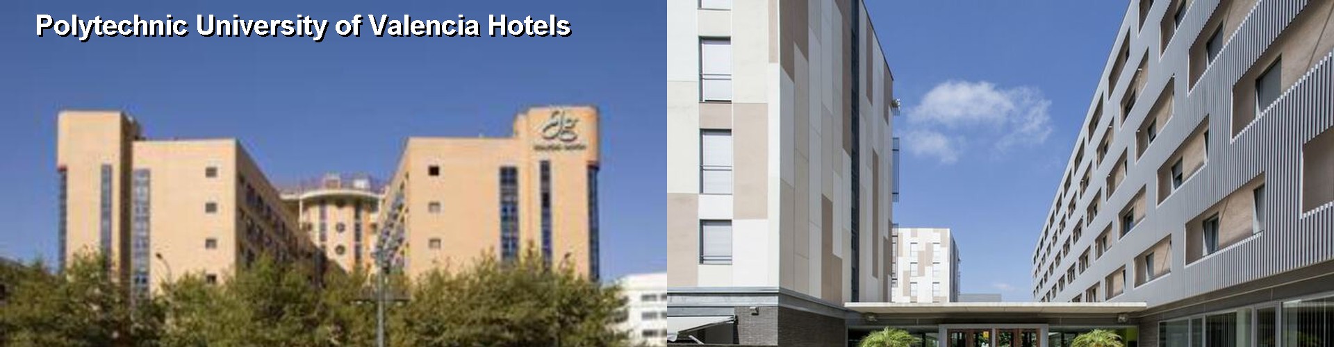 3 Best Hotels near Polytechnic University of Valencia