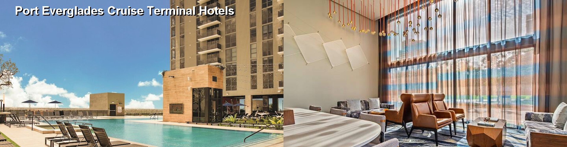 1 Best Hotels near Port Everglades Cruise Terminal