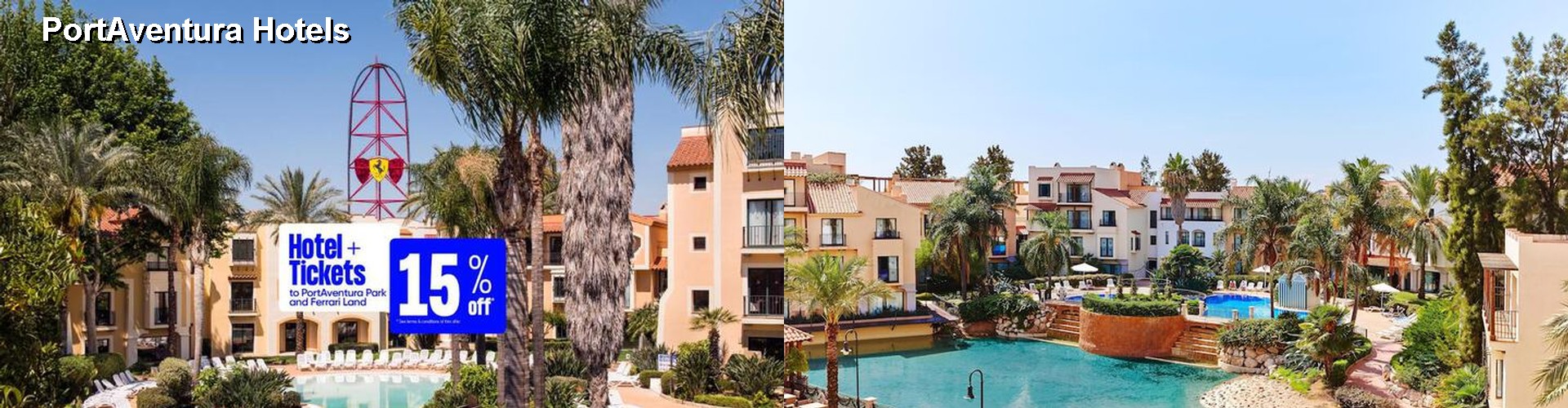 5 Best Hotels near PortAventura