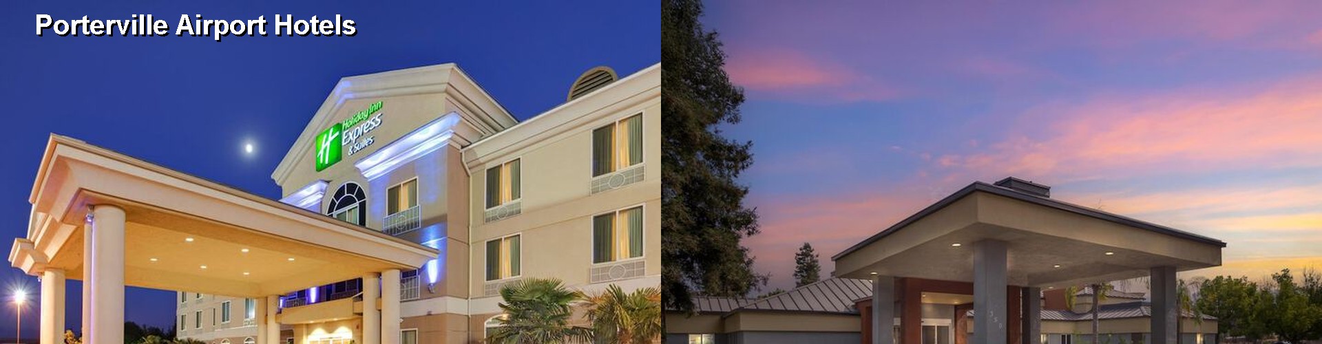 5 Best Hotels near Porterville Airport