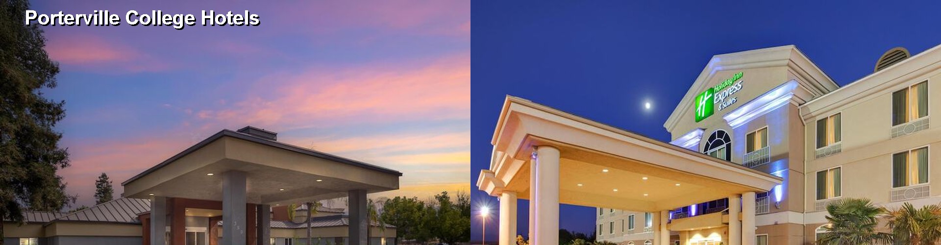 5 Best Hotels near Porterville College