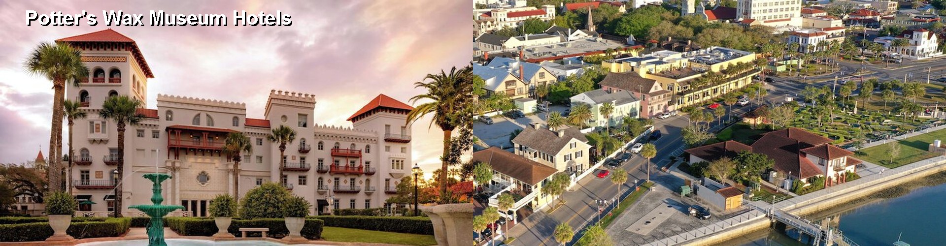 5 Best Hotels near Potter's Wax Museum