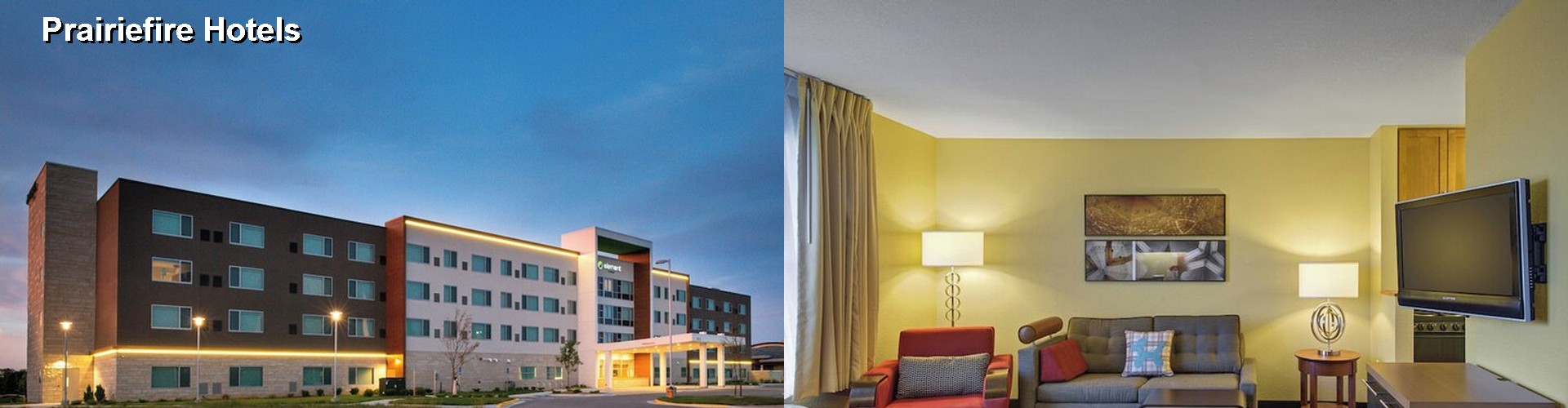 5 Best Hotels near Prairiefire