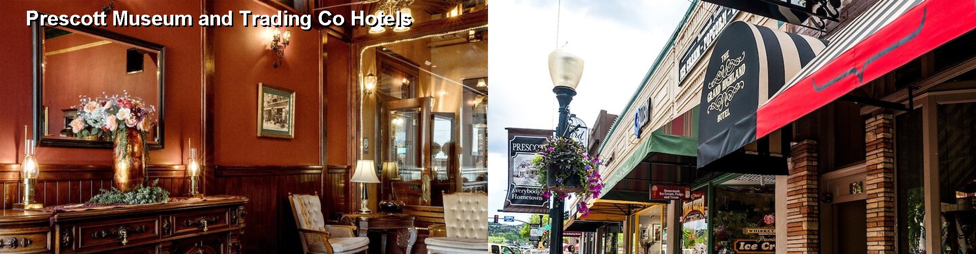 5 Best Hotels near Prescott Museum and Trading Co