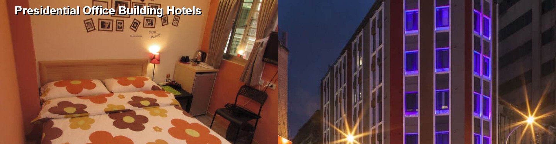 3 Best Hotels near Presidential Office Building