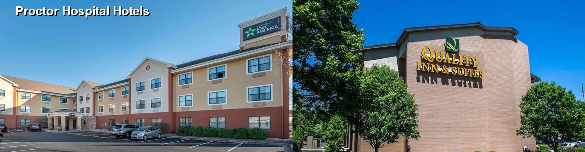 3 Best Hotels near Proctor Hospital