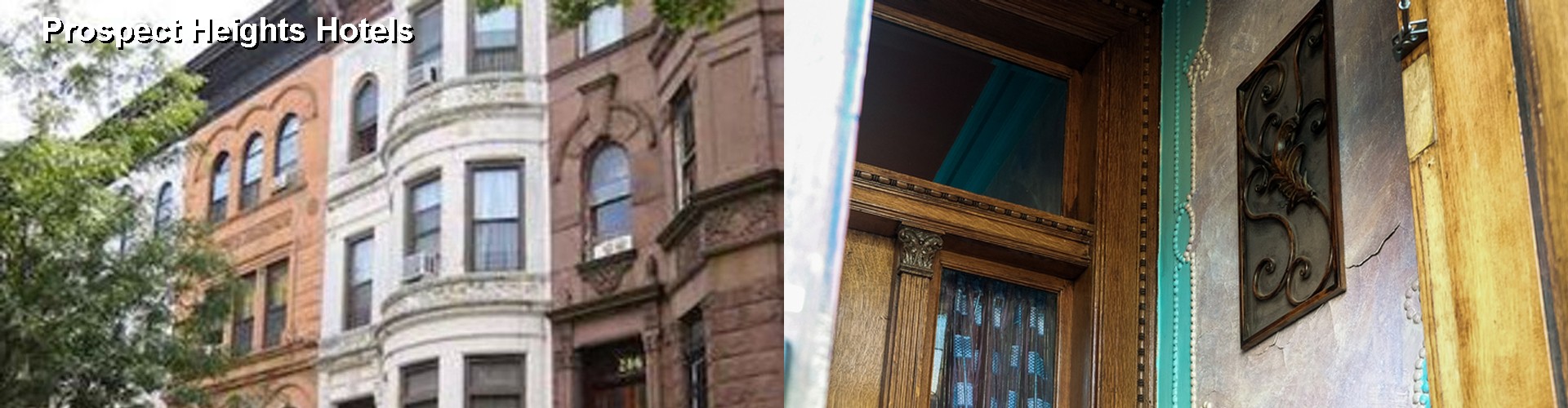 5 Best Hotels near Prospect Heights