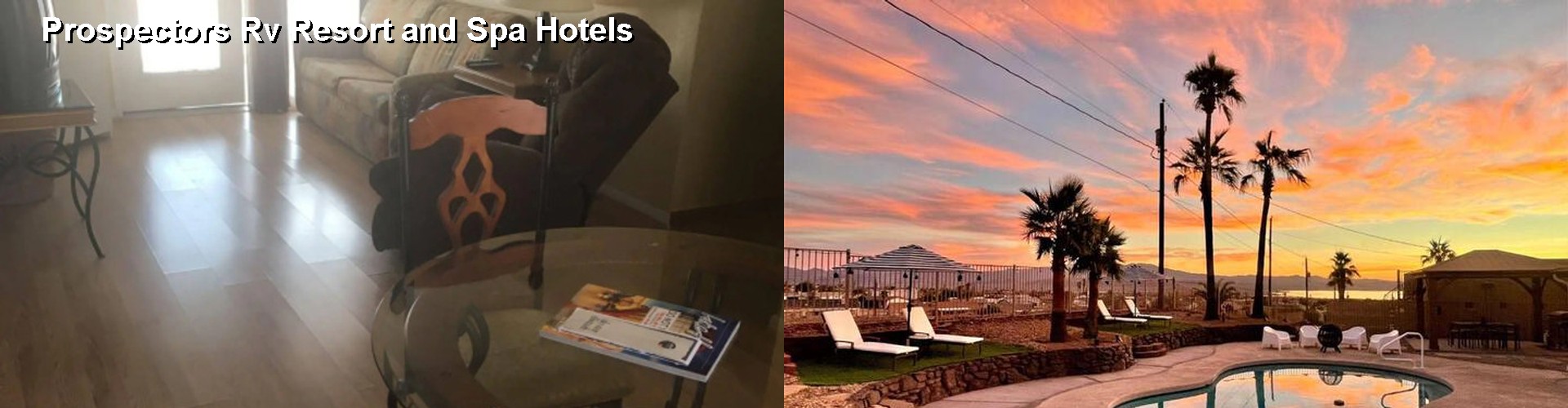 2 Best Hotels near Prospectors Rv Resort and Spa