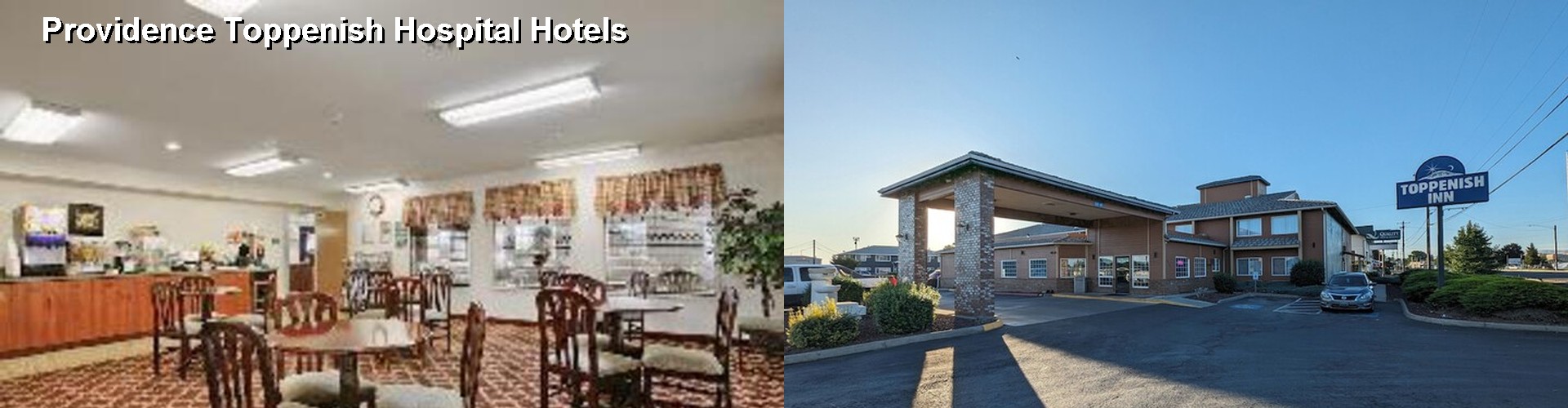 5 Best Hotels near Providence Toppenish Hospital