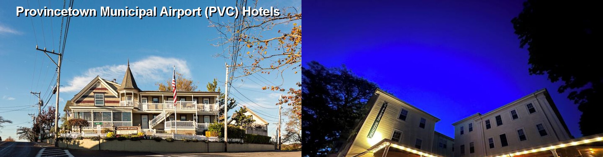 5 Best Hotels near Provincetown Municipal Airport (PVC)