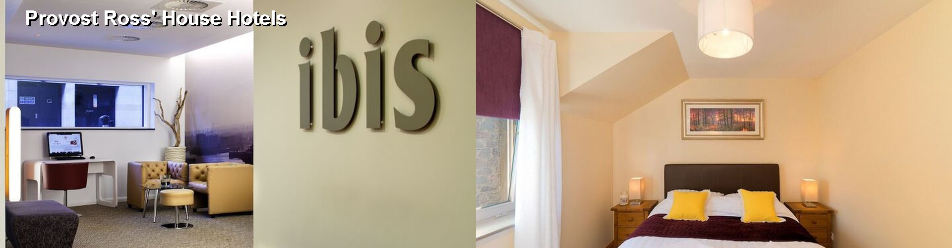 4 Best Hotels near Provost Ross' House