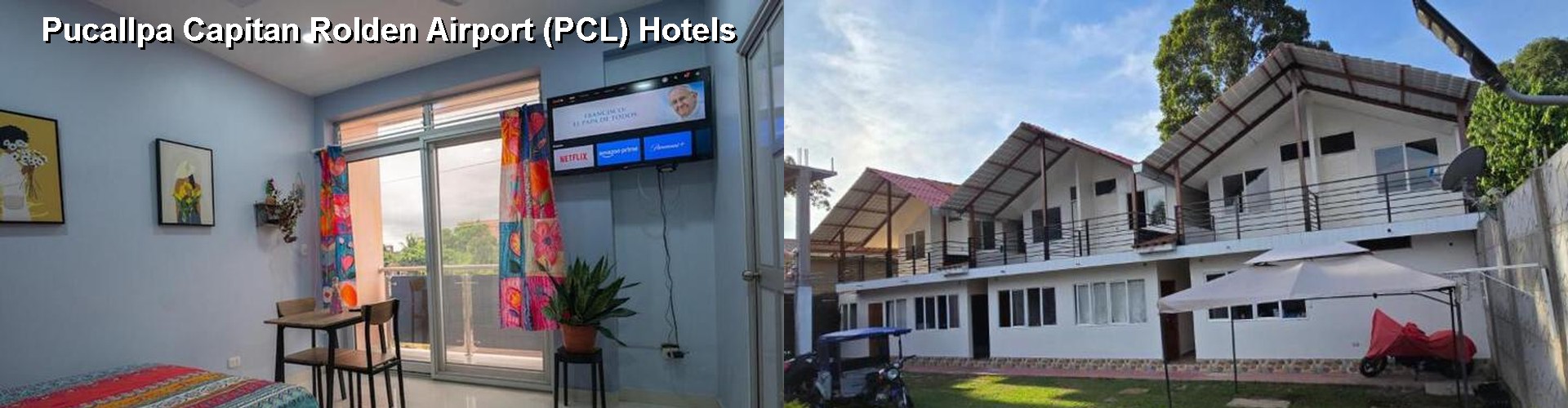 3 Best Hotels near Pucallpa Capitan Rolden Airport (PCL)