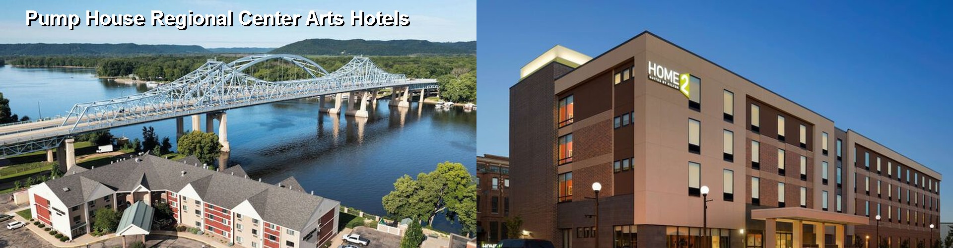 5 Best Hotels near Pump House Regional Center Arts