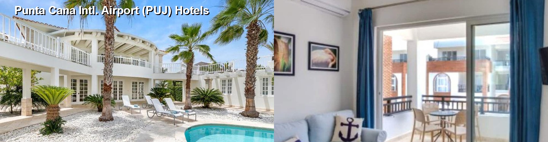 2 Best Hotels near Punta Cana Intl. Airport (PUJ)