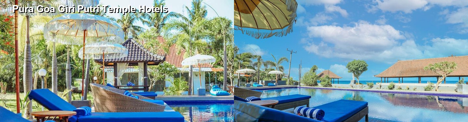 5 Best Hotels near Pura Goa Giri Putri Temple