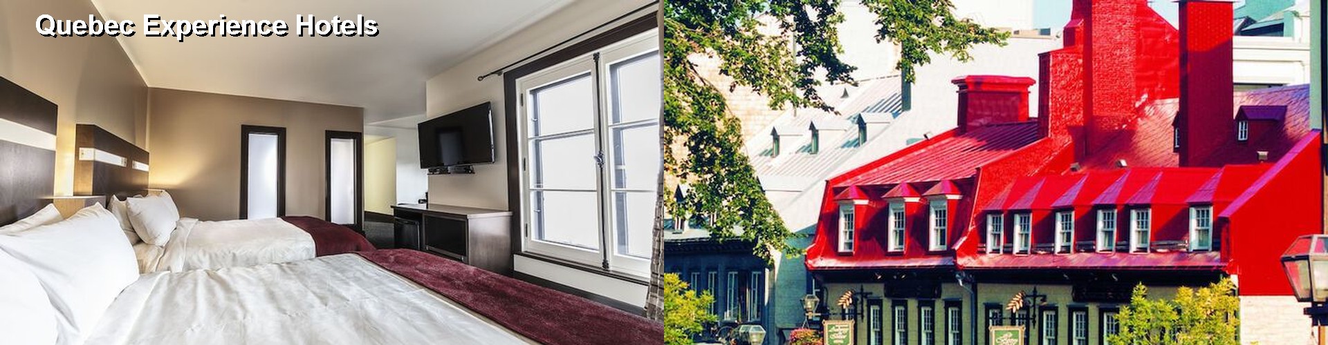 5 Best Hotels near Quebec Experience