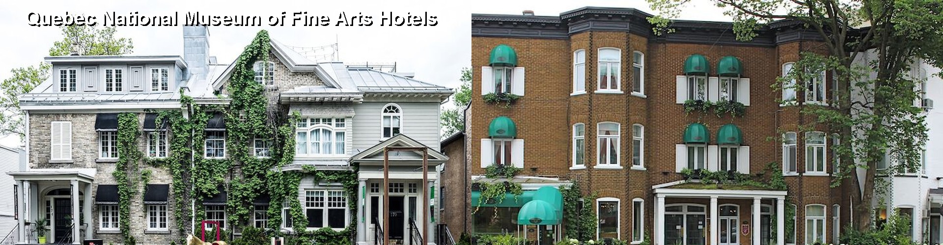 5 Best Hotels near Quebec National Museum of Fine Arts
