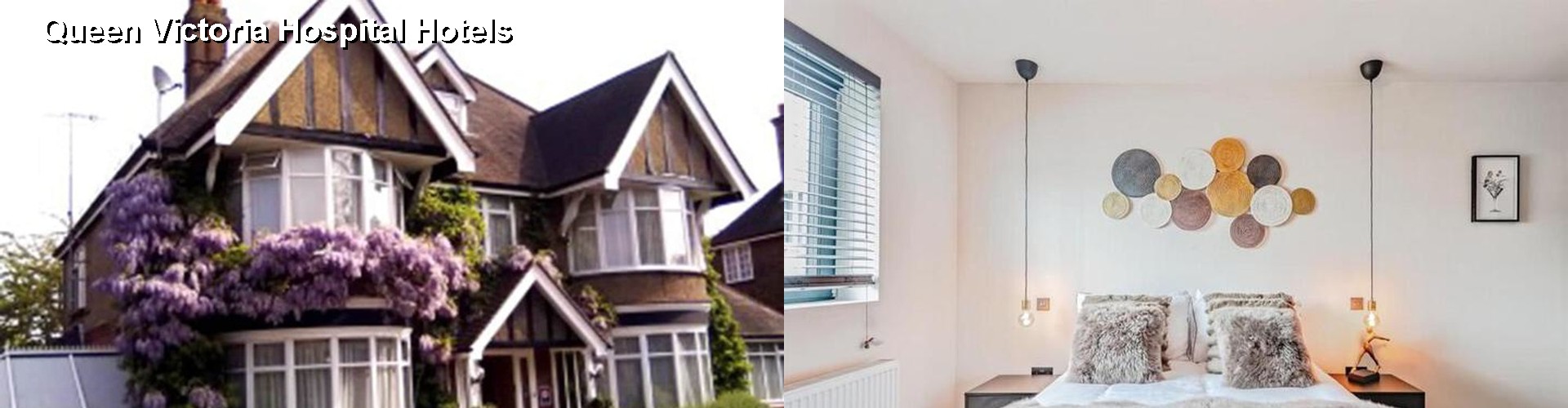 5 Best Hotels near Queen Victoria Hospital