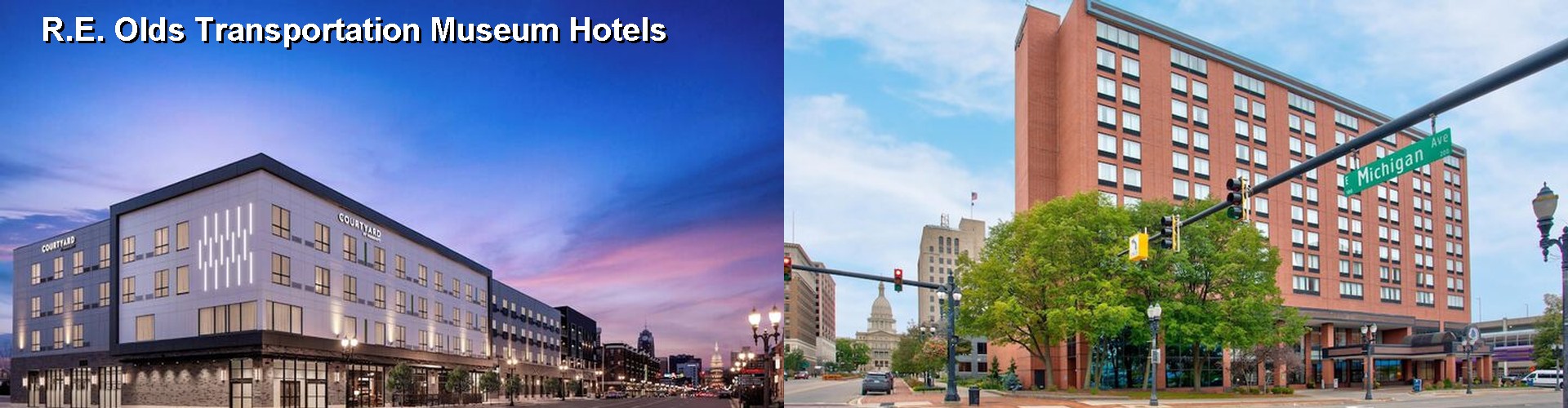 5 Best Hotels near R.E. Olds Transportation Museum