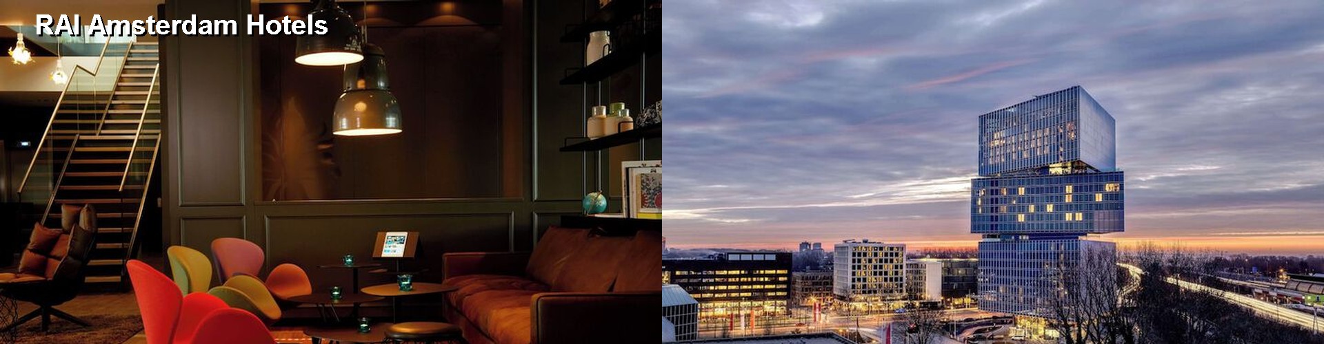 5 Best Hotels near RAI Amsterdam