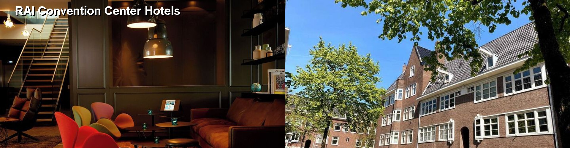 5 Best Hotels near RAI Convention Center