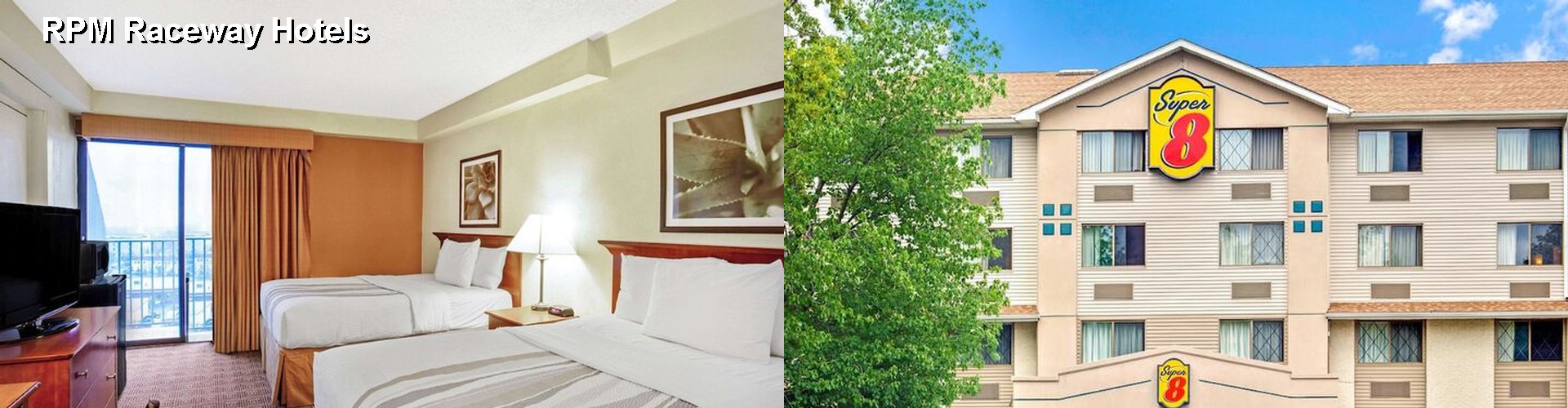5 Best Hotels near RPM Raceway
