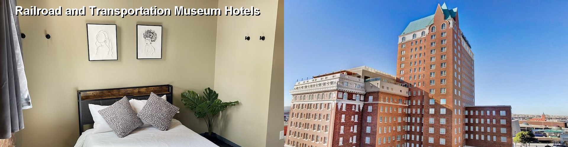 5 Best Hotels near Railroad and Transportation Museum