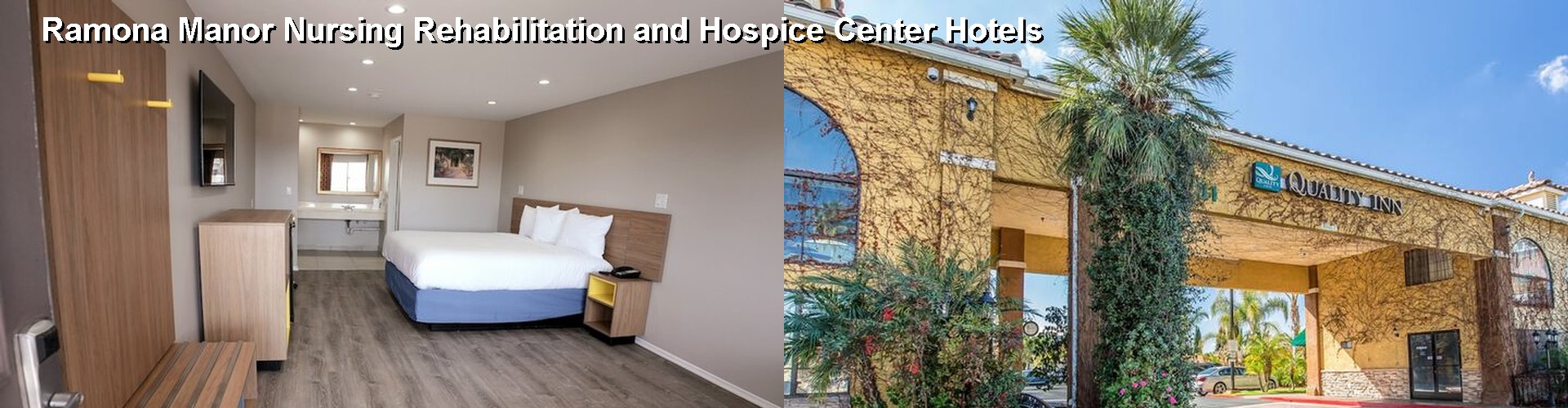 2 Best Hotels near Ramona Manor Nursing Rehabilitation and Hospice Center
