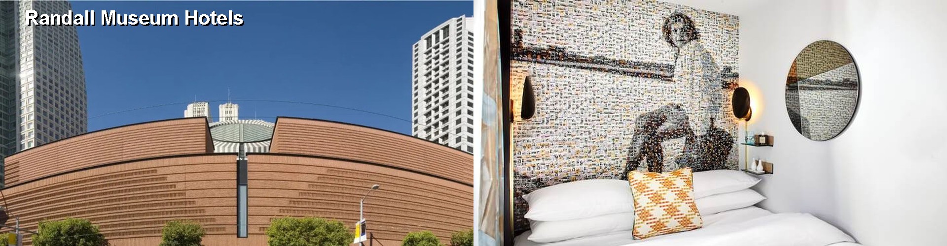 4 Best Hotels near Randall Museum