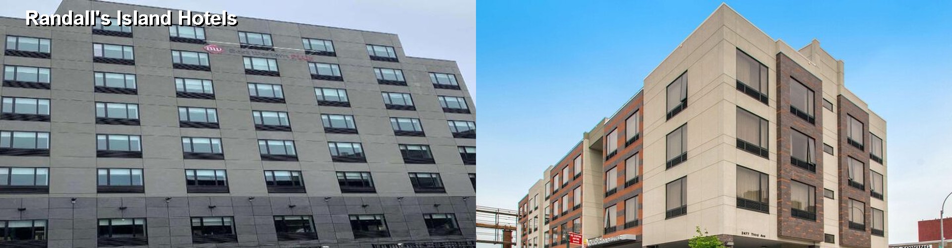4 Best Hotels near Randall's Island