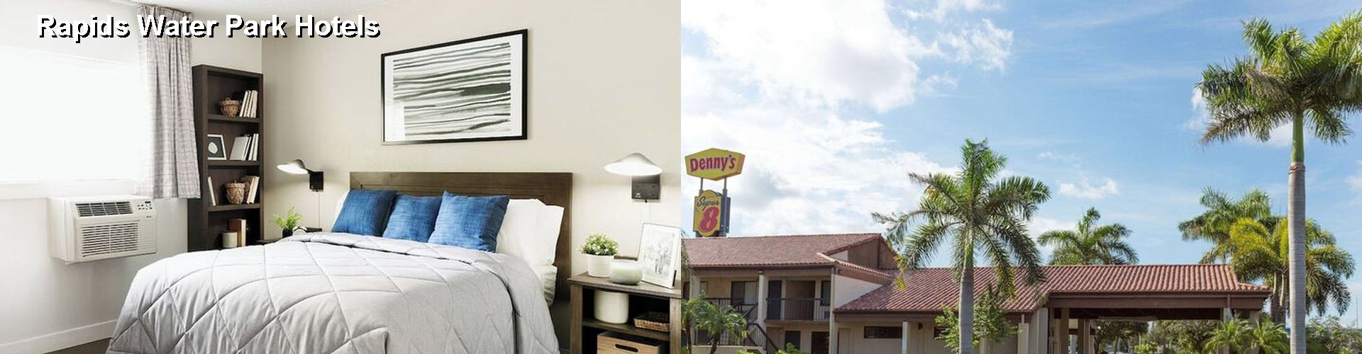 5 Best Hotels near Rapids Water Park
