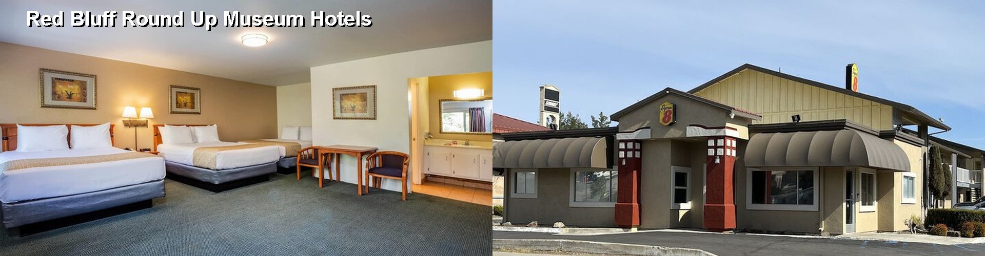 5 Best Hotels near Red Bluff Round Up Museum