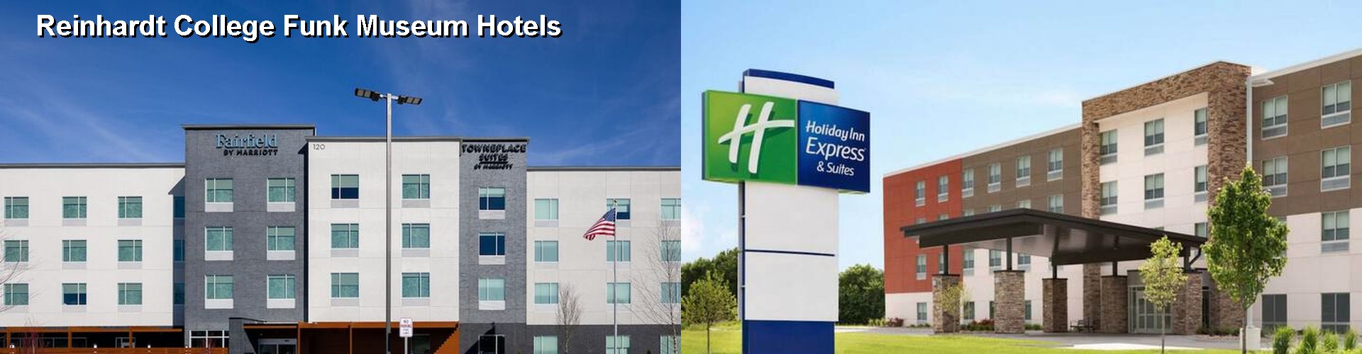 5 Best Hotels near Reinhardt College Funk Museum