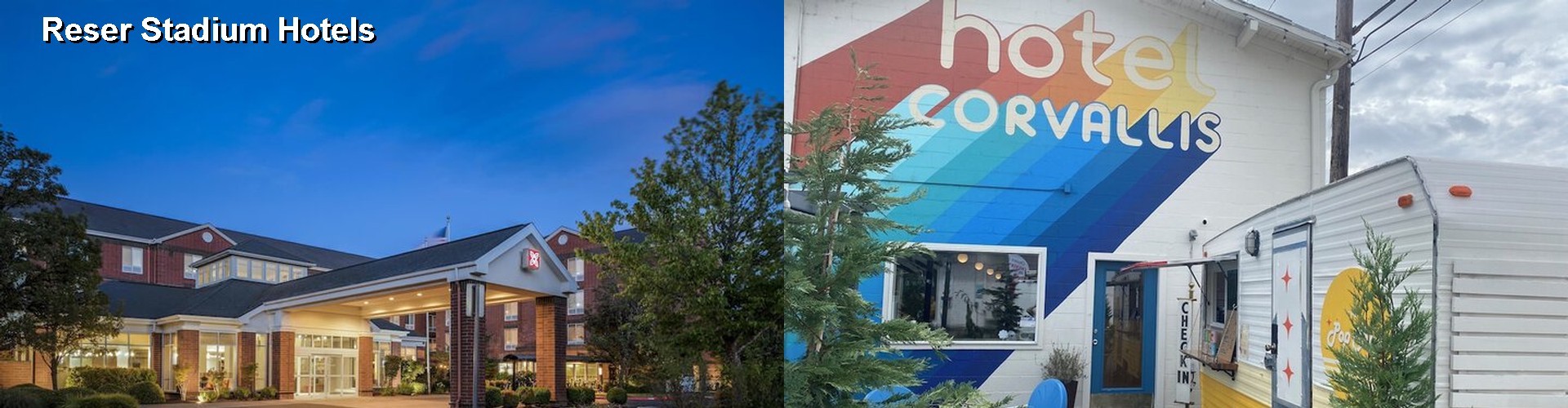 5 Best Hotels near Reser Stadium