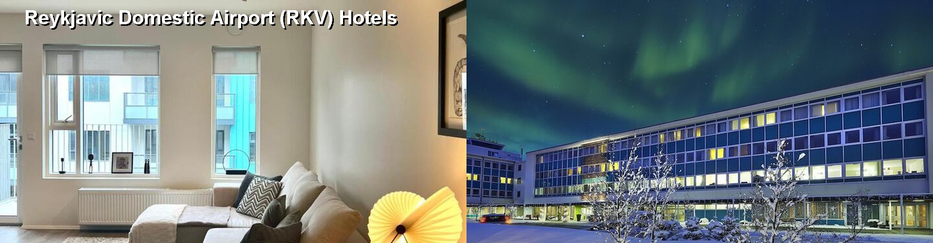 5 Best Hotels near Reykjavic Domestic Airport (RKV)