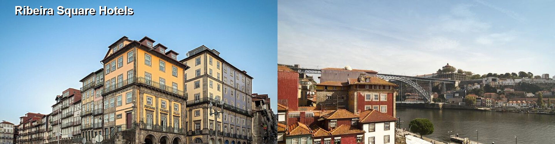 5 Best Hotels near Ribeira Square